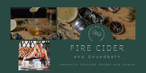 Christmas Fire Cider Soundbath: Immunity with Herbs and Sound