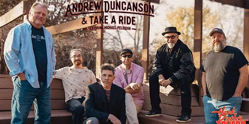 Andrew Duncanson & Take A Ride \u2022 Featuring Michael Peloquin