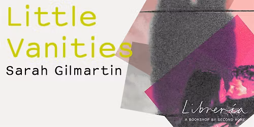 Sarah Gilmartin: Little Vanities