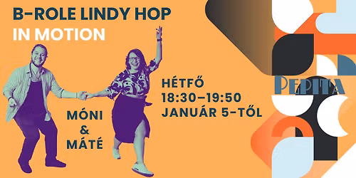 B-ROLE LINDY HOP IN MOTION KURZUS 