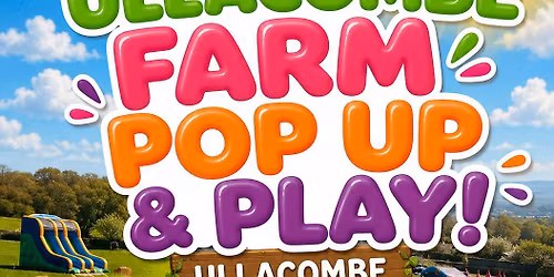 Pop Up & Play at Ullacombe Farm