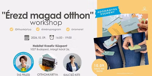 adom\u00e1nyos "\u00c9rezd magad otthon" workshop