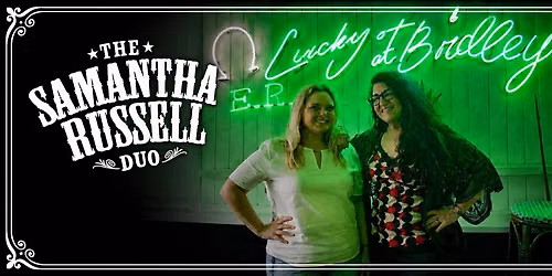 Samantha Russell Duo BACK at E.R. Bradley's