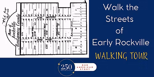 Walk the Streets of Early Rockville