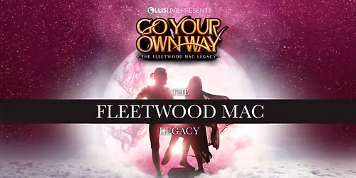 Go Your Own Way: The Fleetwood Mac Legacy