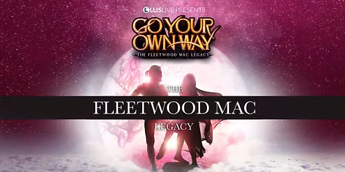 Go Your Own Way: The Fleetwood Mac Legacy