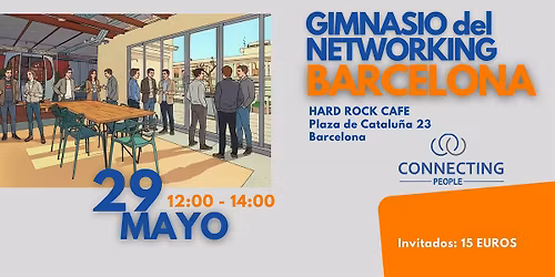 NETWORKING BARCELONA  PRESENCIAL - Connecting People MAYO
