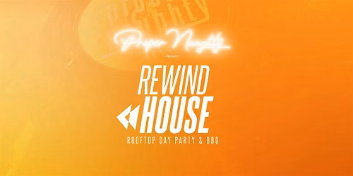 Proper Naughty Presents Rewind House
