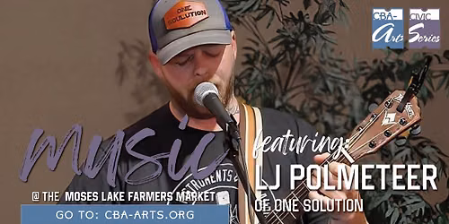 Music at the Market- LJ Polmeteer of One Soulution