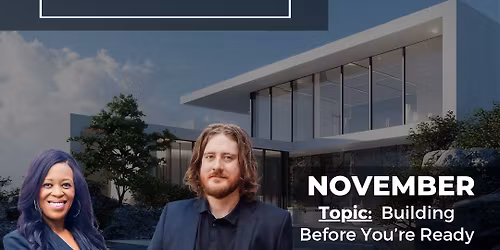 Pints + Properties | November: Failing Forward - Building Before You're Ready