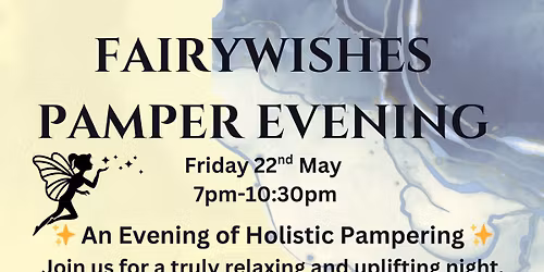 Fairywishes Holistic Pamper Evening
