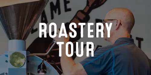 July 23rd Carabello HQ Roastery Tour