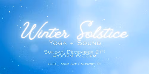 Winter Solstice Ceremony: Yoga + Sound