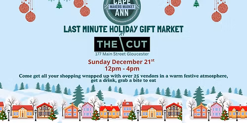 Last Minute Holiday Market at The Cut!