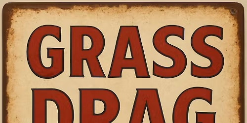 GRASS DRAG SPECTACULAR