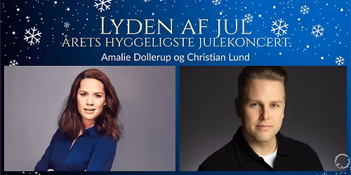 Lyden af jul - julekoncert med Amalie Dollerup og Christian Lund