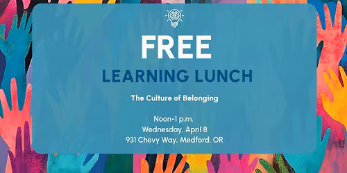 Free Learning Lunch: The Culture of Belonging