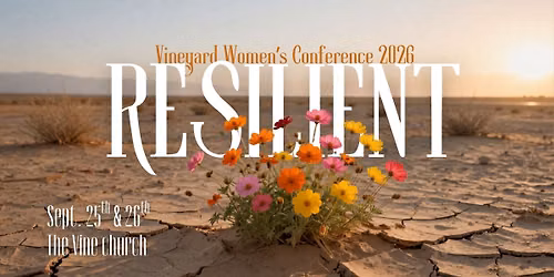 RESILIENT - 2026 Vineyard Area Women's Conference