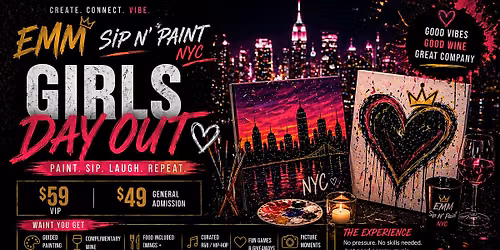 EMM Sip N Paint NYC Girls Day Out\/Women's Only Edition