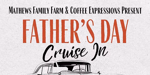 First Annual Father\u2019s Day Cruise In