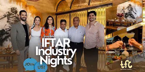 The Food Connect's Industry Nights - Iftar Edition
