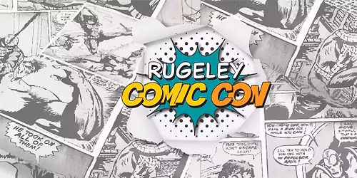 Rugeley Comic Con