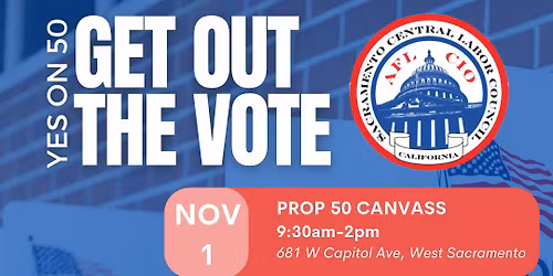 YES ON PROP 50 GOTV KICKOFF