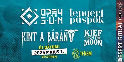 Obey the Sun, Tengeri P\u00fcsp\u00f6k, Kief from the Moon, Kint a B\u00e1r\u00e1ny \/\/ Veszpr\u00e9m - Terem