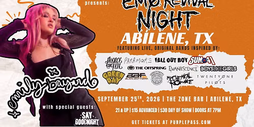 EMO REVIVAL NIGHT: ABILENE, TX w\/ Emily Bayardo & Say Goodnight