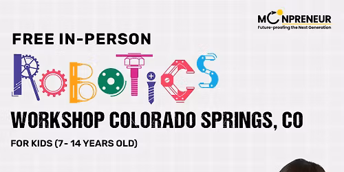 Free In-person Robotics Class in Colorado Springs, CO for Kids Ages (7-14 Years)