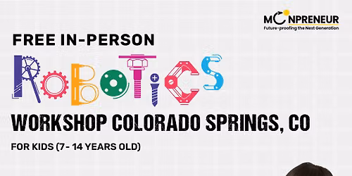 Free In-person Robotics Class in Colorado Springs, CO for Kids Ages (7-14 Years)
