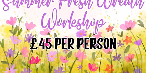 Summer Fresh Wreath Workshop