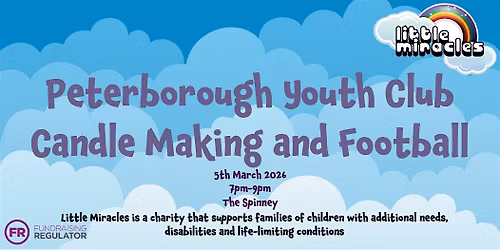 Peterborough Youth Club - Candle Making and Football