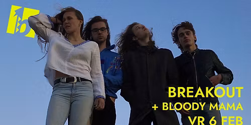 Breakout + Bloody Mama | podium 't Beest