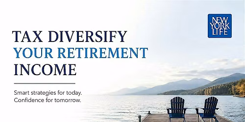 Financial Seminar: Tax diversify your retirement income