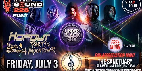 Under Black Sky, Party At The Moontower, Hopout, Da Screech