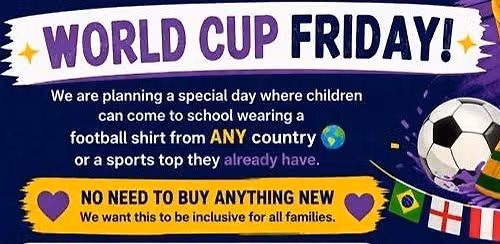 \u26bdWorld Cup Friday \u26bd Wear A Football Shirt to School \u26bd