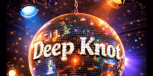 Deep Knot -  Boonerang After Party