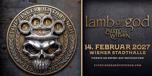 Five Finger Death Punch, Lamb of God, Bleed from Within \/\/ Vienna