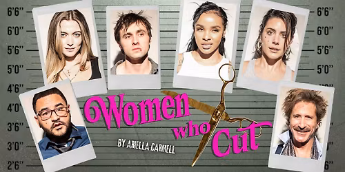 Women Who Cut - Play & Party