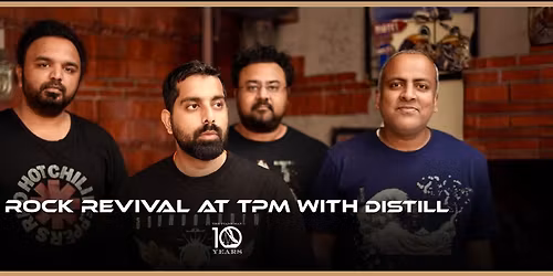 Rock Revival at TPM with DISTILL
