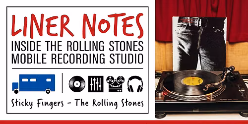 Liner Notes: Inside the Rolling Stones Mobile Studio \u2014 'Sticky Fingers'