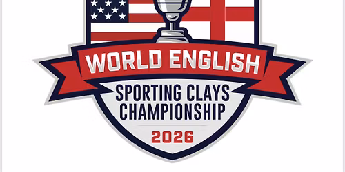 2026 World English Sporting Clays Championships