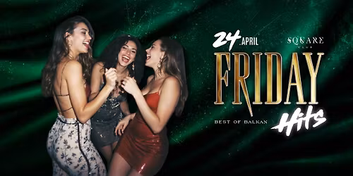 Best of Balkan Friday \/ 24.4.