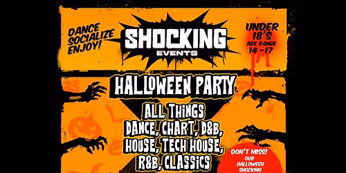 SHOCKING Halloween Under 18s Dance Event, Friday 31st of October