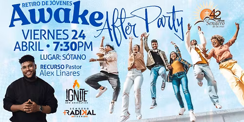 J\u00f3venes \u2013 Ignite - Awake After Party 