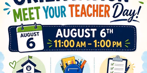 Orientation-Meet Your Teacher Day!