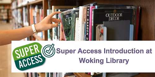 Super Access Induction at Woking Library