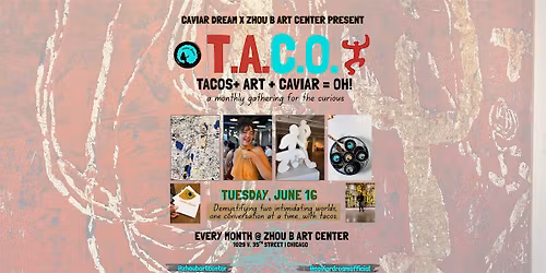 Caviar Dream Presents T.A.C.O. at Zhou B Art Center