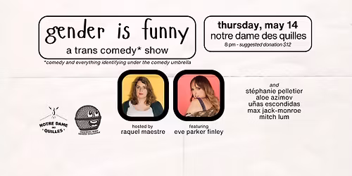 gender is funny: a trans comedy* show